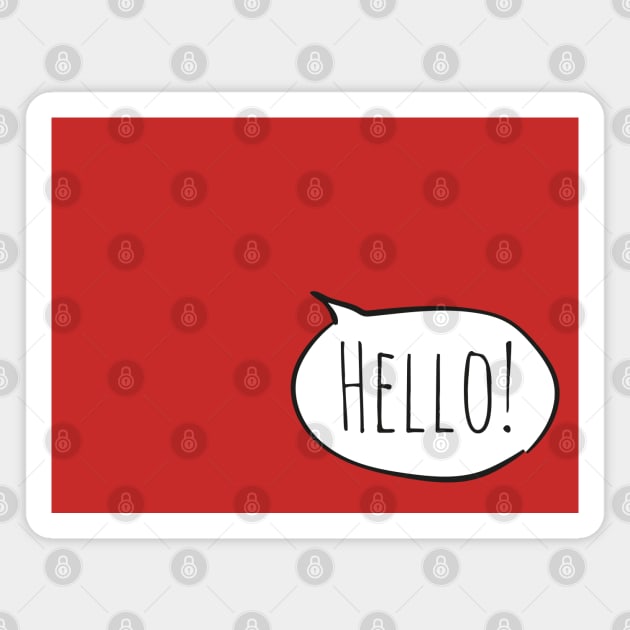 Cheerful HELLO! with white speech bubble on red Magnet by Ofeefee